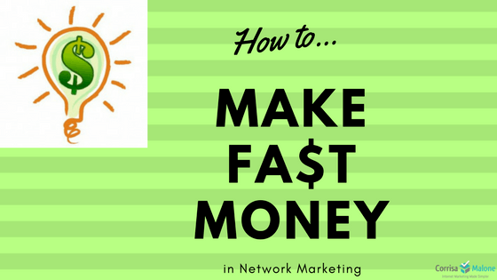 how to make money fast in network marketing